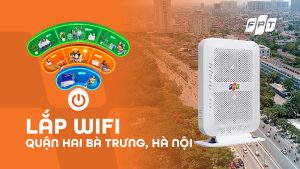 Cáp Quang FPT tại Hai Bà Trưng Hà Nội