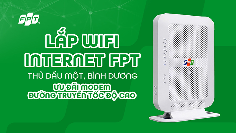Dịch Vụ lắp mạng fpt tại Bình Dương